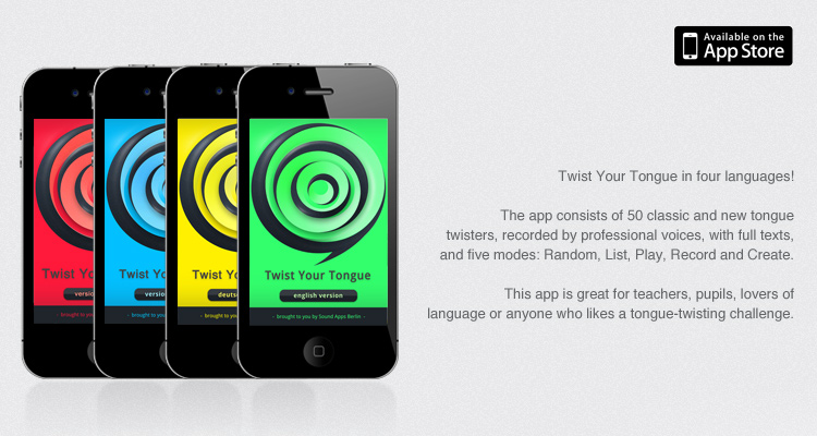 The tongue twister app that gets you twisting YOUR tongue. The app consists of 50 classic and new English tongue twisters, recorded by professional voices, with full texts, and five modes: Random, List, Play, Record and Create.